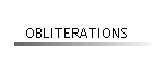 OBLITERATIONS